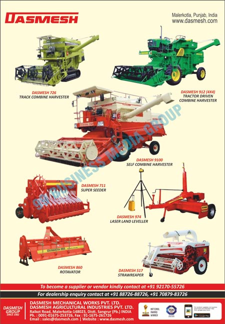 Track Combine Harvesters, Tractor Driven Combine Harvesters, Self Combine Harvesters, Super Seeders, Laser Land Levellers, Rotavators, Straw Reapers