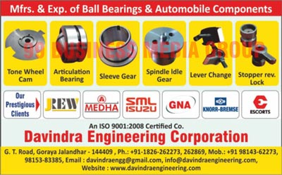 Ball Bearings, Automobile Components, Automotive Spare Parts, Automotive Components, Tone Wheel Cams, Articulation Bearings, Sleeve Gears, Spindle Idle Gears, Lever Changes, Stopper Reverse Locks, Engine Spacers