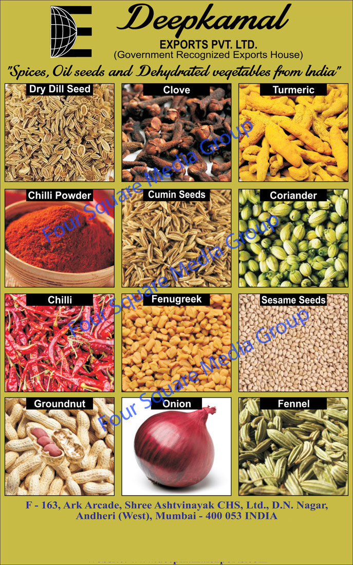 Spices, Masala, Oil Seeds, Dehydrated Vegetables, Clove, Turmeric, Dry Dill Seed, Chilli Powder, Cumin Seeds, Coriander, Chilli, Fenugreek, Sesame Seeds, Groundnut, Onions, Fennel