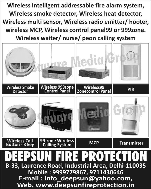 Wireless Smoke Detectors, Wireless Call Buttons, MCP, Transmitter, Wireless Heat Detectors, Wireless Multi Sensors, Wireless Radio Emitter, Wireless Radio Hooters, WIreless MCP, WIreless Control Panels, Wireless Waiter Calling Systems, Wireless Nurse Calling Systems, Wireless Peon Calling Systems, Wireless 99 Zone Control Panels, Wireless 999 Zone Control Panels, 99 Zone Wireless Calling Systems, Wireless Intelligent Addressable Fire Alarm Systems, Fire Safety Products