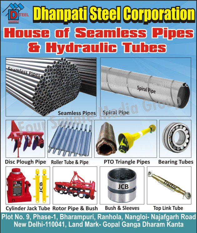 Seamless Pipes, Hydraulic Tubes, Spiral Pipes, Disc Plough Pipes, Roller Tubes, Rooler Pipes, PTO Triangle Pipes, Bearing Tubes, Cylinder Jack Tubes, Rotor Pipes, Rotor Bushes, Bushes, Sleeves, Tractor Top Link Tubes