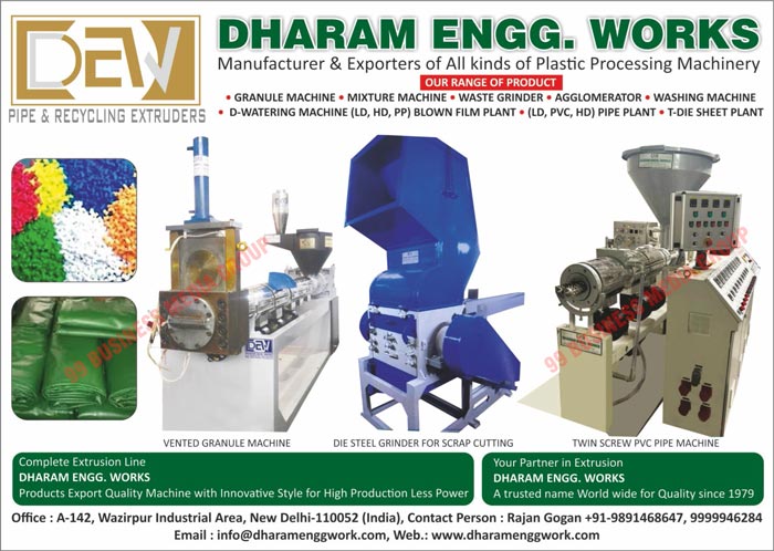 Plastic Processing Machineries, Granule Machines, Mixture Machines, Waste Grinders, Agglomerators, Washing Machines, Dewatering Machines, LD Blown Film Plants, HD Blown Film Plants, PP Blown Film Plants, LD Pipe Plants, PVC Pipe Plants, HD Pipe Plants, T-Die Sheet Plants, Vented Granule Machines, Scrap Cutting Die Steel Grinders, Twin Screw PVC Pipe Machines