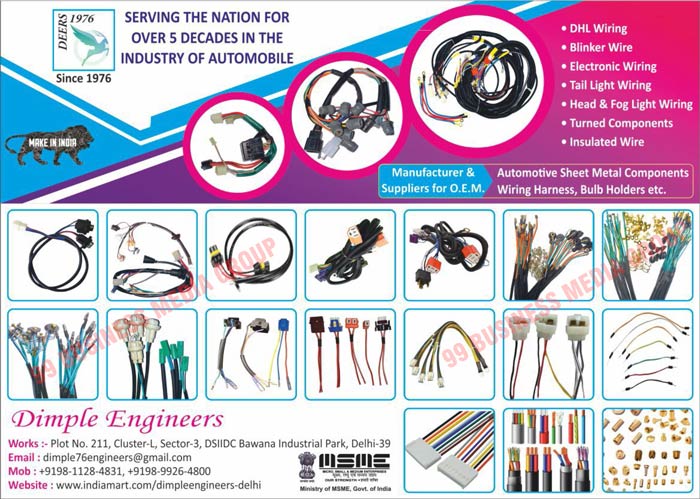 Automotive Sheet Metal Components, Automotive Sheet Metal Parts, Automotive Wire Harness, Fuel Assemblies, Horn Base Plates, Automotive Bulb Holders, Automotive Steel Shells, Automotive PVC Insulated, Wiring Harnesses, DHL Wires, Blinker Wires, Electronic Wires, Tail Light Wires, Head Light Wires, Fog Light Wires, Turned Components, Insulated Wires, Automobile Wires, Automotive Wires