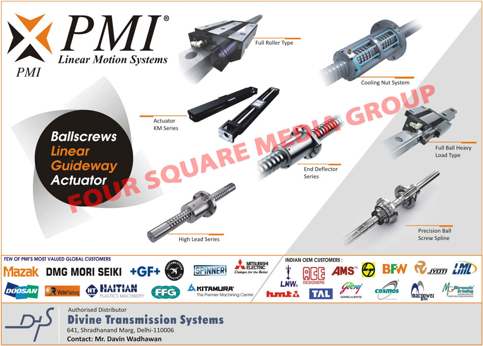 Linear Motion Systems, Ballscrews Linear Guideway Actuators, Ball Screws Linear Guideway Actuators, Cooling Nut Systems, Ball Heavy Load Types, Actuator Km Series, End Deflector Series, Precision Ball Screw Splines, Full Roller Types, Lead Series