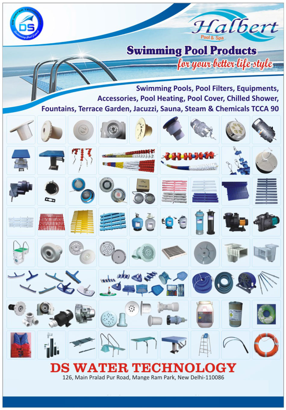 Swimming Pool Products, Swimming Pools, Swimming Pool Filters, Swimming Pool Equipments, Swimming Pool Accessories, Swimming Pool Heatings, Swimming Pool Covers, Swimming Pool Chilled Showers, Swimming Pool Fountains, Terrace Gardens, Swimming Pool Jacuzzi, Swimming Pool Sauna, Swimming Pool Steam Products, Chemicals TCCA 90