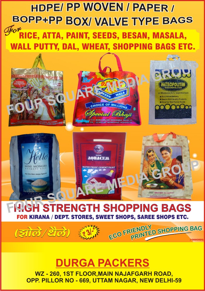 HDPE Bags, PP Woven Bags, Paper Bags, Bopp Bags, PP Bags, Valve Type Bags, Box Type Bags, Rice Bags, Atta Bags, Besan Bags, Paint Bags, Masala Bags, Spice Bags, Wall Putty Bags, Dal Bags, Shopping Bags, Wheat Bags, Printed Shopping Bags, Masala Bags