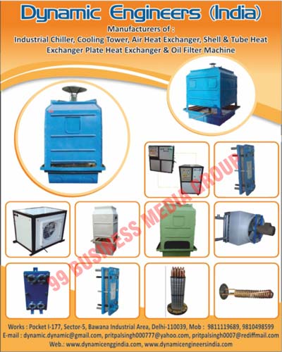 Industrial Chillers, Cooling Towers, Plate Heat Exchangers, Air Cooled Heat Exchangers, Dynamic Chillers, Shell Heat Exchangers, Tube Heat Exchangers, Heat Exchangers, Oil Filter Machines