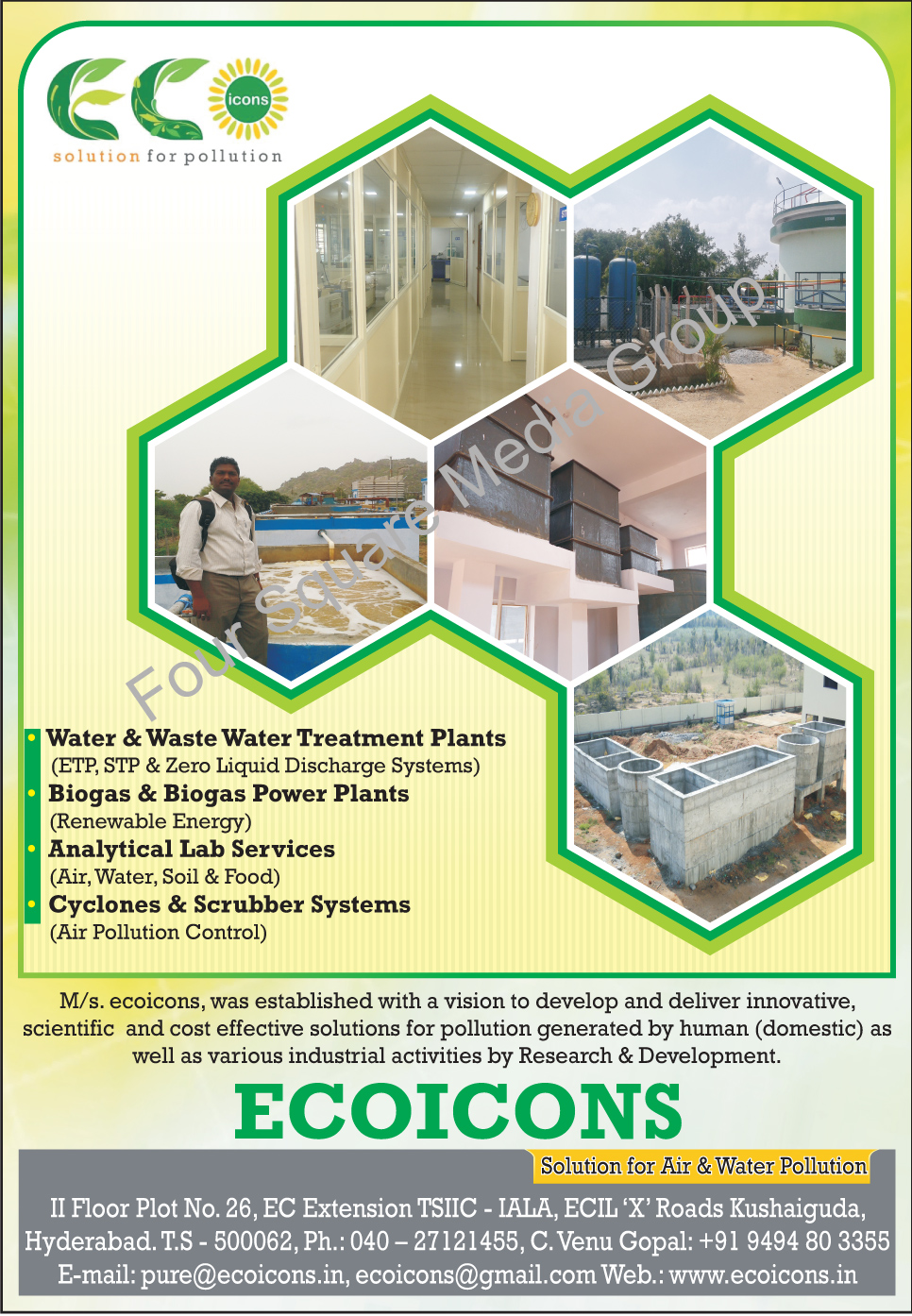 Water Treatment Plants, Waste Water Treatment Plants, ETP, STP, Zero Liquid Discharge Systems, Renewable Energy System, Biogas Power Plants, Analytical Lab Services, Air Pollution Control Systems, Water Testing Services, Soil Testing Services, Food Testing Services, Cyclone Filter Systems, Air Scrubber Systems, Air Monitoring Services