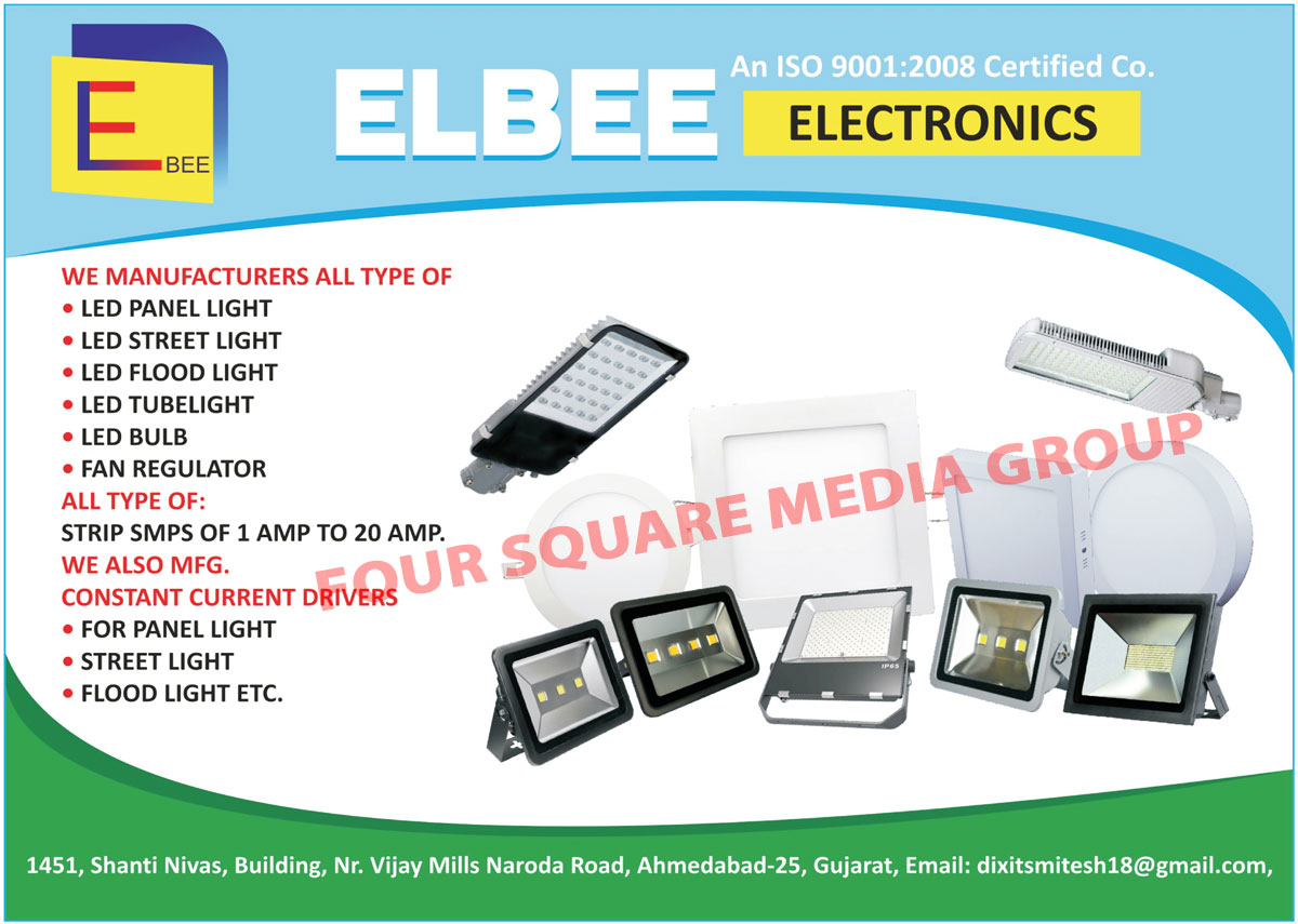 Led Lights, Led Panel Lights, Led Street Lights, Led Flood Lights, Led Tube Lights, Led Bulbs, Fan Regulators, Strip SMPS, Constant Current Drivers