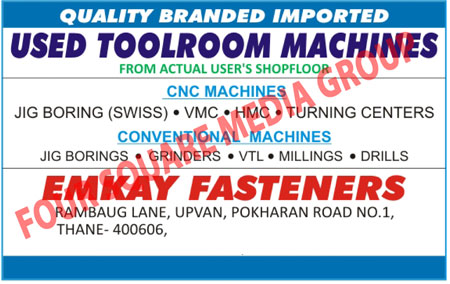 Used Toolroom Machine, CNC Machine, Jig Boring Machine, SWISS Machine, VMC Machine, HMC Machine, Turning Centers, Coventional Machine, JIG Boring Machine, Grinder, VTL Machine, Milling Machine, Drill Machine