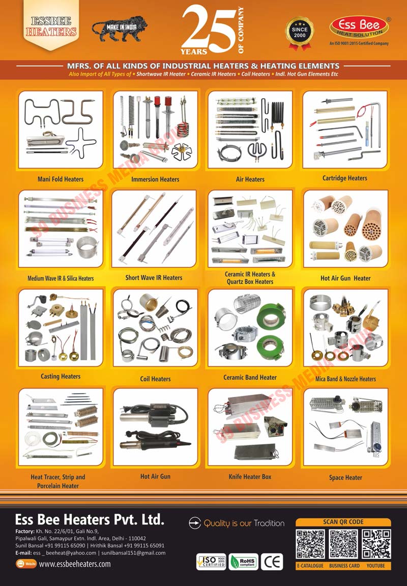 Industrial Heating Elements, Thermocouples, Shortwave IR Heaters, Ceramic IR Heaters, Coil Heaters, Industrial Hot Gun Elements, Mani Fold Heaters, Strip Heaters, Porcelain Heaters Finned Heaters, High Watt Densities, Low Watt Densities, D Type Cartridge Heaters, Casting Heaters, Silica Box Heaters, Tubular Heaters, Round Plate Heaters, Washing Machine Heating Elements, Silicon Carbide Heaters, Medium Wave IR Heaters, Medium Silica Heaters, Hot Air Gun Heaters, Ceramic Band Heaters, Mica Band Heaters, Coil Nozzles, Industrial Heaters, Immersion Heaters, Air Heaters, Cartridge Heaters, Quartz Box Heaters, Nozzle Heaters, Knife Heater Boxes, Space Heaters