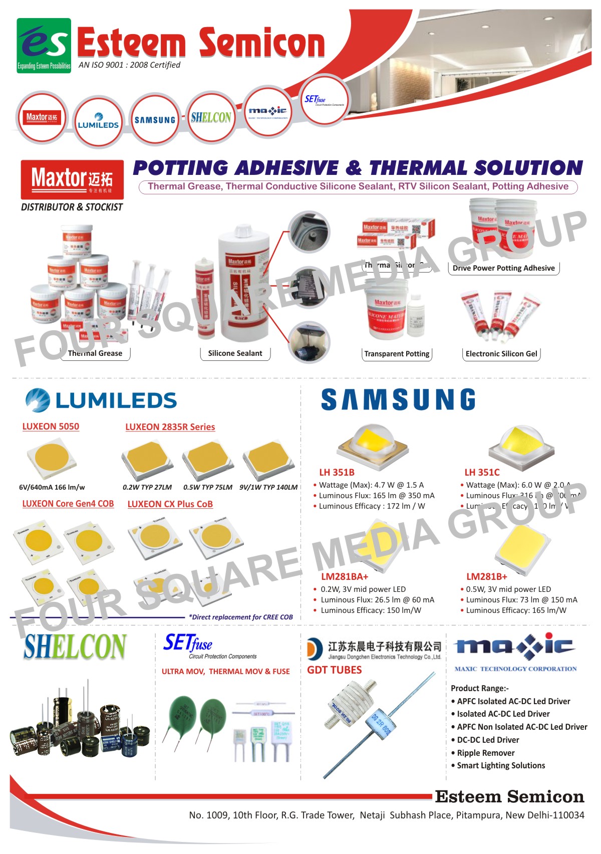 Potting Adhesive Solution, Thermal Solution, Led Solution, SPD Protection Solution, Circuit Protection Solution, Thermal Grease, Thermal Conductive Silicone Sealant, RTV Silicon Sealant, Led Driver Solution, Reflector Solution, Lens Solution, GDT Tubes, Ultra MOV, Thermal MOV, Thermal Fuses, Reflectors Lens, COB