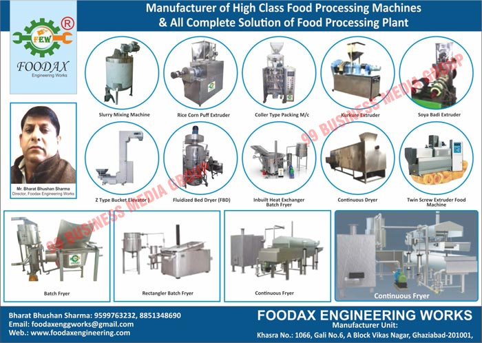 High Class Food Processing Machines, Rice Corn Puff Extruders, Circular Batch Fryers, Collar Type Packing Machines, Heat Exchanger Batch Fryers, Food Processing Plants, Continuous Fryers, Slurry Mixing Machines, Kurkure Extruders, Soya Badi Extruders, Z-Type Bucket Elevators, Fluidized Bed Dryers, Inbuilt Heat Exchanger Batch Fryers, Continuous Dryers, Twin Screw Extruder Food Machines, Batch Fryers, Rectangular Batch Fryers