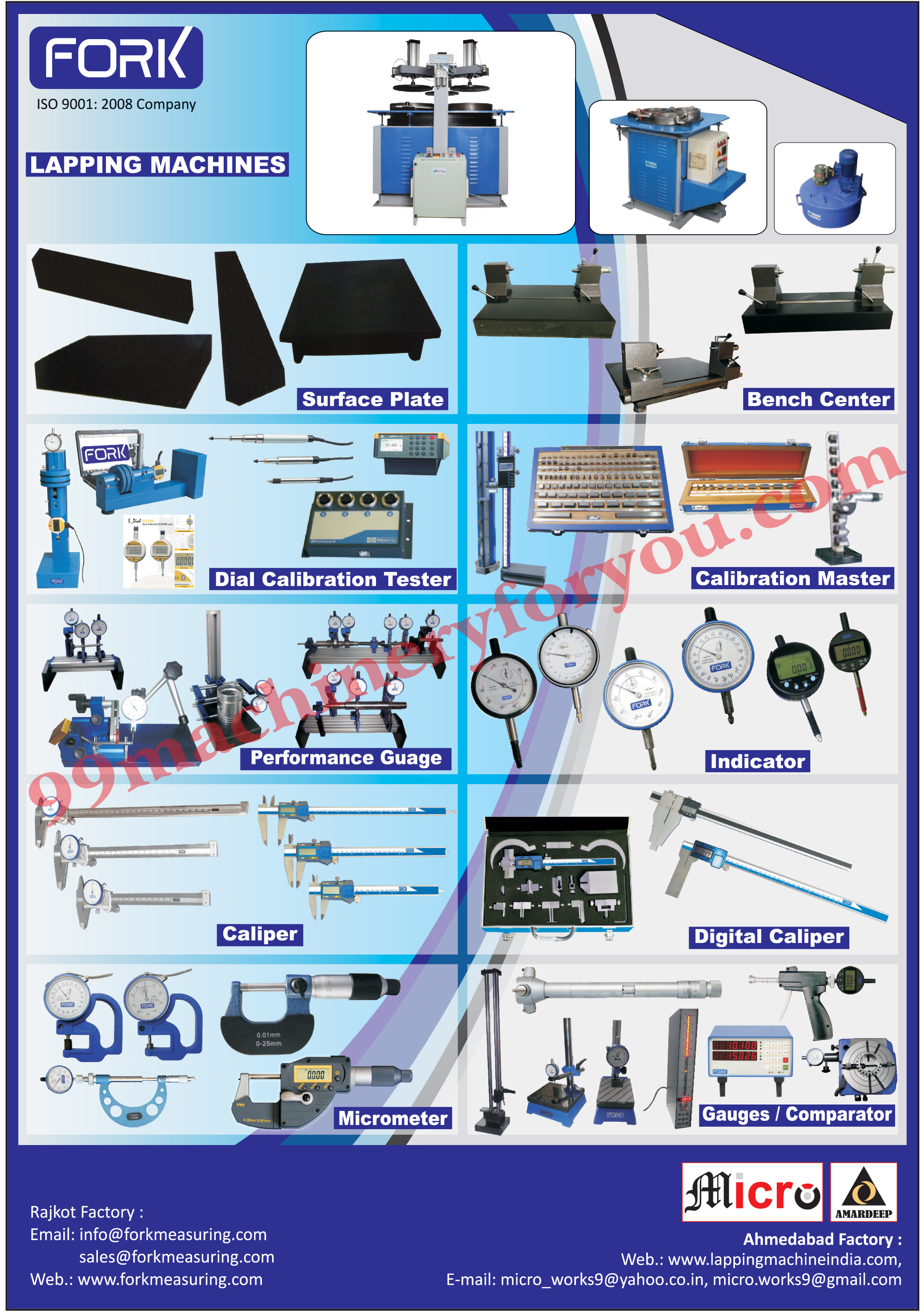 Lapping Machines, Surface Plates, Bench Cutters, Calibration Masters, Dial Calibration Testers, Indicators, Performance Gauges, Callipers, Digital Callipers, Micrometers, Gauges, Comparators ,Gauges, Indicator, Surface Plate