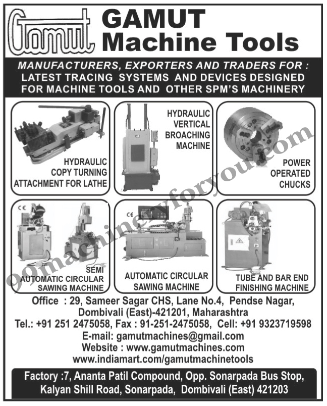 Tracing Systems, SPM Machinery, Special Purpose Machines, Hydraulic Vertical Broaching Machines, Power Operated Chucks, Circular Sawing Machines, Tube Finishing Machines, Bar End Finishing Machines, Lathe Hydraulic Copy Turning Machines,Broaching Machine