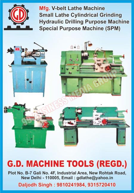 V Belt Lathe Machines, Small Lathe Cylindrical Grinding Machines, Hydraulic Drilling Purpose Machines, Special Purpose Machines