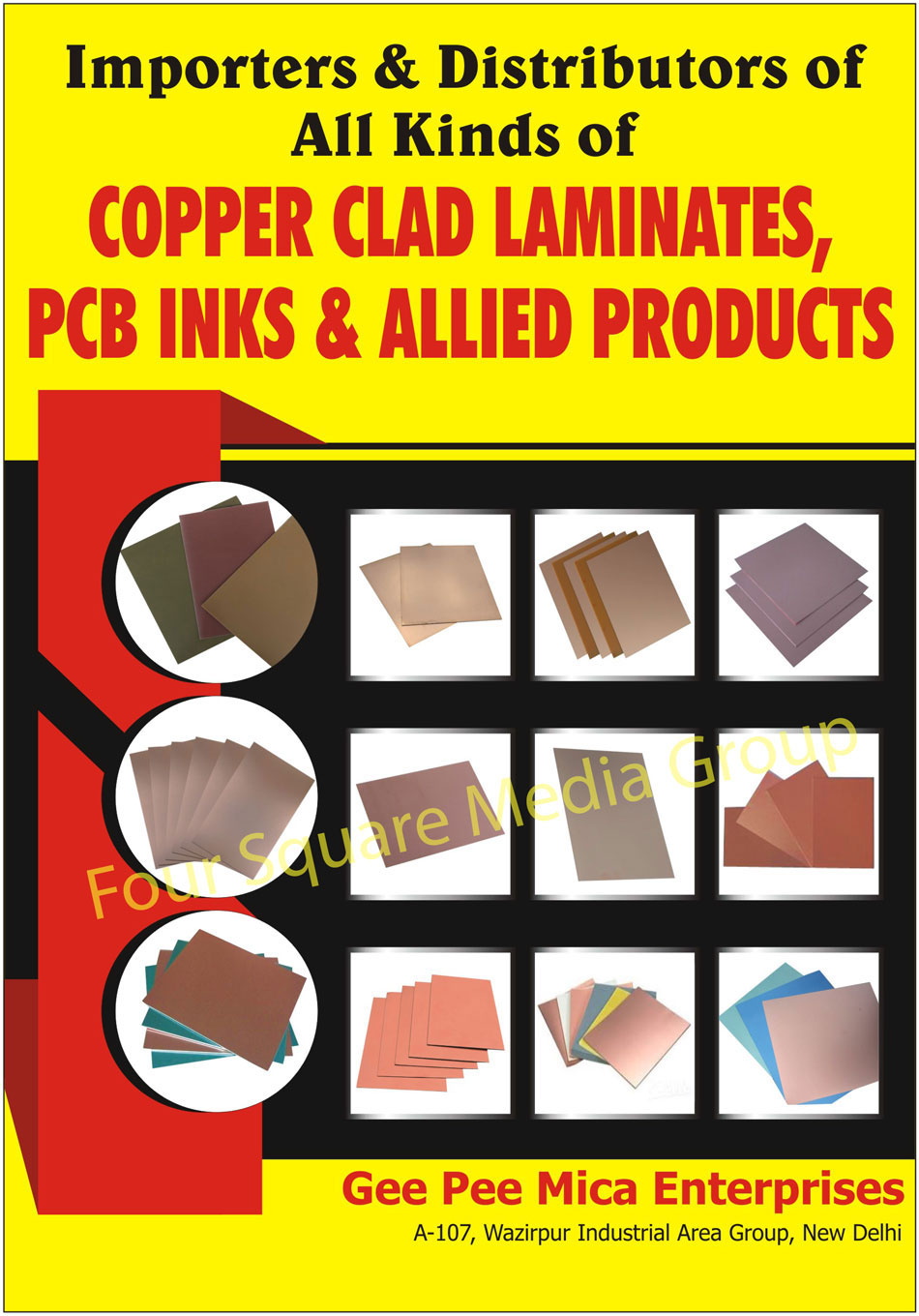 Copper Clad Laminates, Metal Core Laminates, Led White Inks, Unclad Industrial Laminates, Nichrome Wires, Technical Ceramics, Terminal Blocks Ceramics, Terminal Blocks Bakelite, PCB Inks, Allied Products