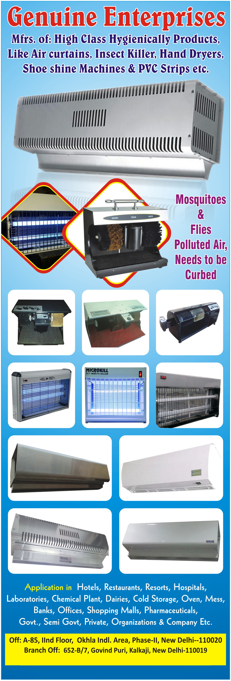 Hygienically Products, Air Curtains, Insect Killers, Hand Dryers, Shoe Shine Machines, PVC Strips