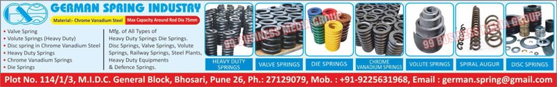 Springs, Valve Springs, Heavy Duty Volute Springs, Disc Springs, Heavy Duty Springs, Chrome Vanadium Springs, Die Springs, Die Springs, Volute Springs, Railway Springs, Steel Plants, Heavy Duty Equipments, Defence Springs, Spiral Augur Springs
