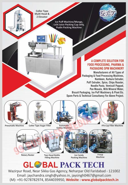 Food Processing Machines, Namkeen Packaging Machines, Kurkure Extruders, Puff Extruders, Spices Packaging Machines, Chips Roasters, Noodle Pasta Packaging Machines, Vemicall Papad Packaging Machines, Pan Masala Packaging Machines, Milk Mineral Water Packaging Machines, Biscuit Packaging Machines, Ice Puff Machineries, Ice Puff Plants, Pneumatic Machines, Collor Type Augar Filter Machines, Automatic Gathia Machines, FFS Cup Filler Machines, Rotary Roaster Machines, Two Head Bottle Filling Machines, Ice Candy Packaging Machines, Froup Machines, Pharma Machines, Packaging SPM Machines, Packaging Machines, Collor Type Multi Head Machines, Collor Type Z Elevators, Ice Puff Machines, Mango Juice Packaging Cup Jelly, Litchi Juice Packaging Cup Jelly, Puding Packaging Machines