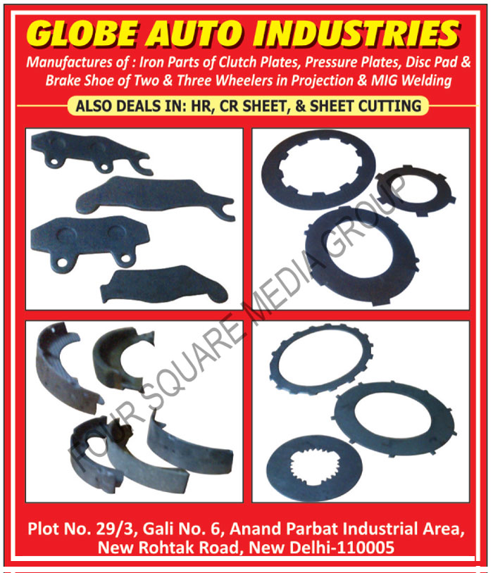 Two Wheeler Clutch Plate Iron Parts, Three Wheeler Clutch Plate Iron Parts, Two Wheeler Pressure Plates Iron Parts, Three Wheeler Pressure Plates Iron Parts, Two Wheeler Brake Shoe Iron Parts, Three Wheeler Brake Shoe Iron Parts,Clutch Plates, Pressure Plates, Brake Shoe, Hr Sheets, CR Sheets