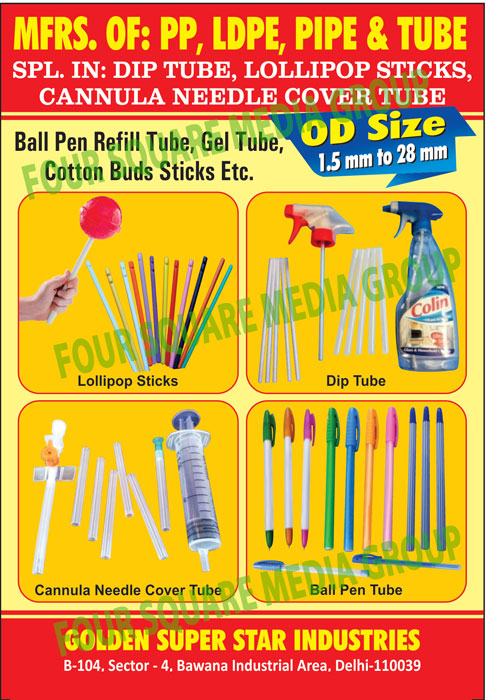 PP Pipes, LDPE Pipes, HDPE Pipes, PVC Pipes, PVC Tubes, Ball Pen Refill Pipes, Gel Pipes, Plastic Drinking Straws, Lollipop Sticks, Cotton Buds Sticks, Dip Tubes, Cannula Needle Cover Tubes, Multicolour Spiral DF Pen Barrels, Multi Color Spiral Direct Filling Pen Barrels, Multi Color Spiral DF Pen Polo Body, Multi Color Spiral Direct Filling Pen Polo Body,all Pen Tubes, Cannula Neddle Cover Tubes