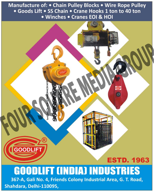 Chain Pulley Blocks, Wire Rope Pulley, Goods Lifts, SS Chains, Crane Hooks, Winches, Eoi Cranes, Hoi Cranes, Stainless Steel Cranes