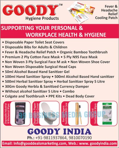 Hygiene Products, Fever Relief Cooling Patches, Headache Relief Cooling Patches, Disposable Industrial Wipes, Disposable Mechanical Wipes, Disposable Paper Toilet Seat Covers, Bamboo Organic Toothbrushes, Bamboo Organic Case Toothbrushes, Toilet Seat Sterilized Wet Wipes, Premium 2 Play Cotton Face Mask, 5 Ply N95 Face Mask, Non Woven 3 Ply Surgical Face Mask, Non Woven Shoe Covers, Non Woven Disposable,  Surgical Head Caps, 50ml Alcohol Based Hand Sanitizer Gel, PPE Kits, Dead Body Covers