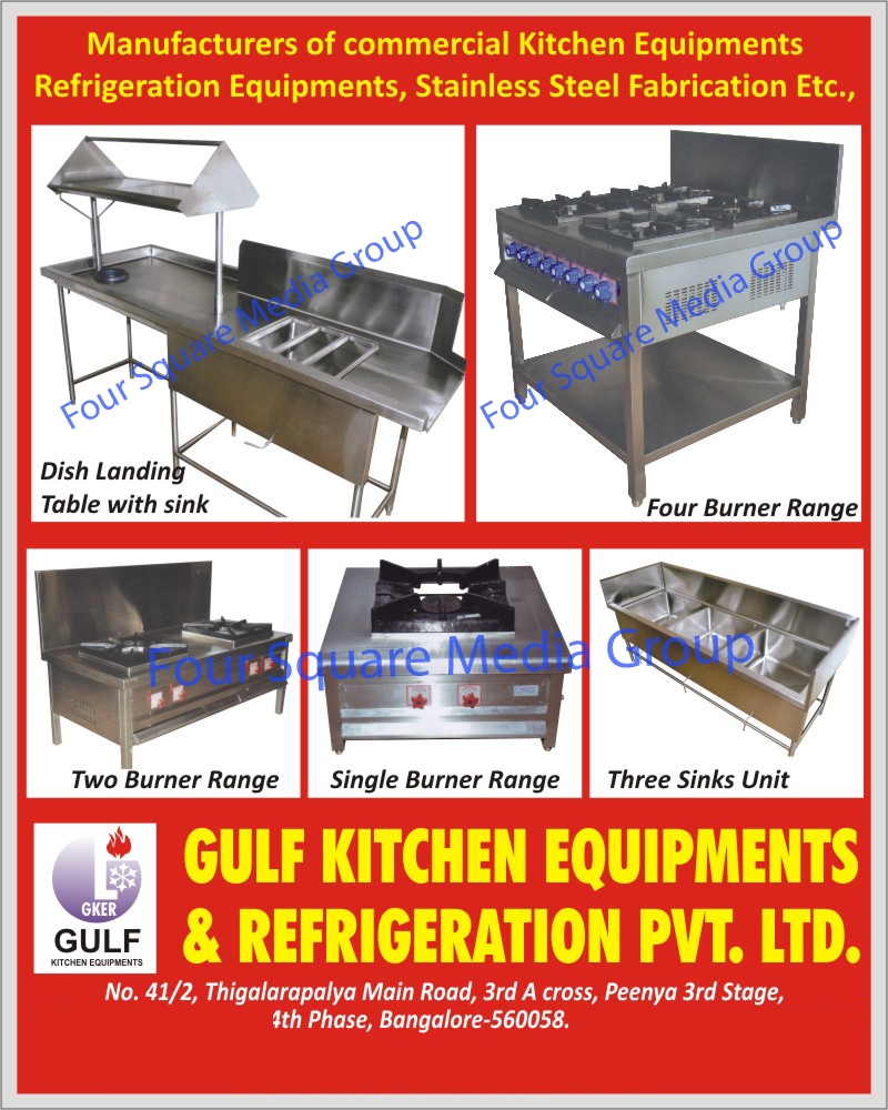 Commercial Kitchen Equipments, Refrigeration Equipments, Kitchen Equipments, Commercial Refrigeration Equipments, Stainless steel Fabrications, Dish Landing Tables, Four Burner Ranges, Two Burner Ranges, Single Burner Ranges, Three Sink Units,Four Burner Range