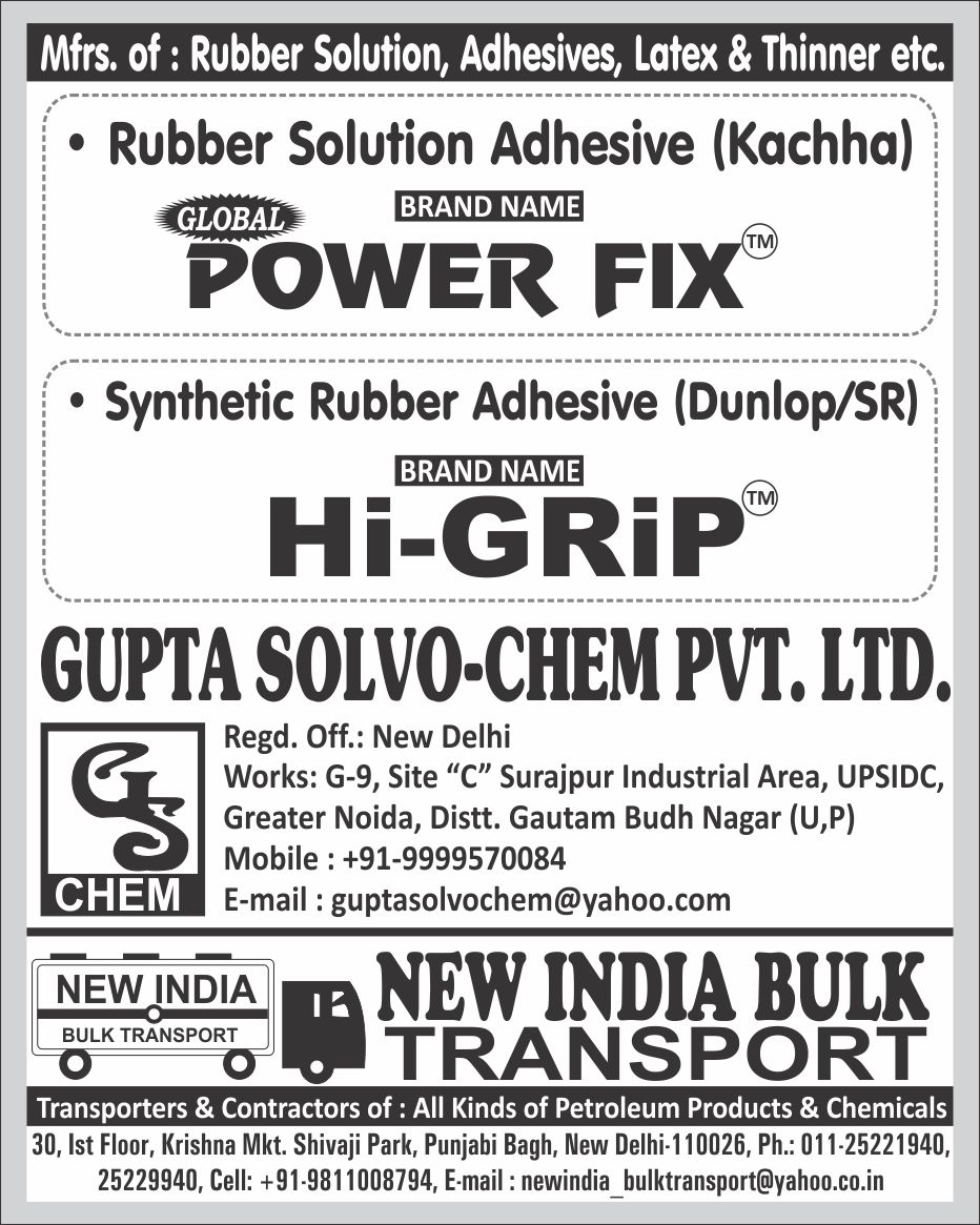 POWER FIX Kachha Rubber Solution Adhesives, HI GRIP Dunlop Synthetic Rubber Adhesive, HI GRIP SR Synthetic Rubber Adhesive, Petroleum Product Transporters, Chemical Transporters, Petroleum Products Contractors, Chemical Contractors, Latex, Thinners