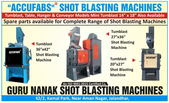 Tumblast Shot Blasting Machines, Tumblast Shot Blasting Machine With Automatic Loading Systems, Hanger Type Shot Blasting Machines, Table Type Shot Blasting Machines, Shot Blasting Machine Spare Parts, Cage Adapters, Complete Top Segments, Blade With Spring Locks, Conveyor Belts, Gear Box Of Conveyors, Elevator Belt With Buckets, Conveyor Gear Boxes, Side Liners, Coupling Of Rotors, Elevator Pully Up Ward Coller Type, Worm Gear Of Gear Box, Cages, Impellers, Rotors, Complete Rotor Assmebly