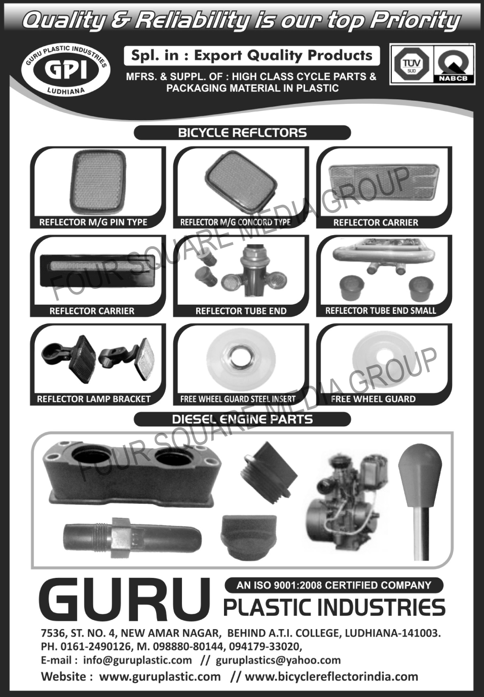 Cycle Parts, Plastic Packaging Materials, Bicycle Reflectors, MG Pin Type Bicycle Reflectors, MG Concord Type Bicycle Reflectors, Bicycle Reflector Carriers, Bicycle Reflector Tube Ends, Bicycle Reflector Small Tube Ends, Bicycle Reflector Lamp Brackets, Bicycle Steel Insert Free Wheel Guards, Bicycle Free Wheel Guards, Diesel Engine Parts