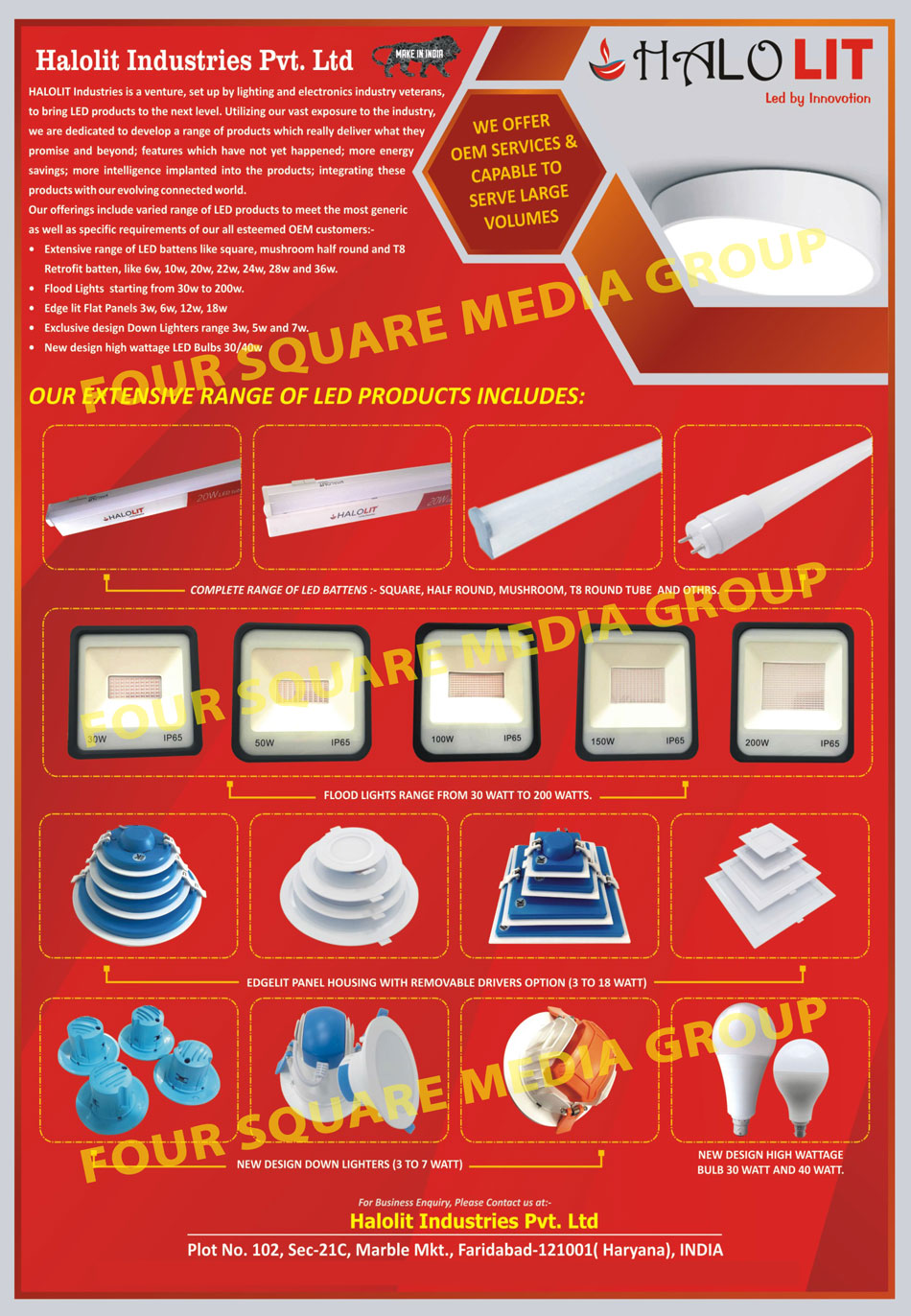 Led Battens, Flood Lights, Flat Panels, Down Lighters, Led Bulbs, Panel Housing