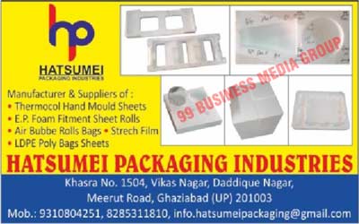 Thermocol Hand Mould Sheets, E.P. Foam Fitment Sheet Rolls, Air Bubble Rolls Bags, Strech Films, LDPE Poly Bags Sheets