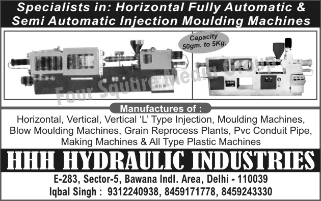 Injection Moulding Machines, Injection Molding Machines, Horizontal Fully Automatic Injection Moulding Machines, Horizontal Fully Automatic Injection Molding Machines, Horizontal Semi Automatic Injection Moulding Machines, Horizontal Semi Automatic Injection Molding Machines, Vertical Injection Moulding Machines, Vertical Injection Molding Machines, Vertical L Type Injection Moulding Machines, Blow Moulding Machines, Blow Molding Machines, Grain Reprocess Plants, PVC Conduit Pipe Making Machines, Plastic Industry Machines