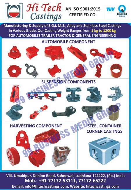 S.G.I Alloys, C.I Alloys, M.S Alloys, Stainless Steel Castings, SS Castings, Automotive Components, Suspension Components, Harvesting Components, Steel Container Corner Castings, Automobile Components