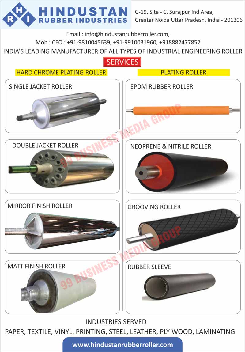 Hard Chrome Plated Rollers, Rubber Rollers, Rubber Sleeves, Rubber Sheets, Industrial Engineering Rollers, Plating Rollers, Single Jacket Rollers, Double Jacket Rollers, Mirror Finish Rollers, Matt Finish Rollers, EPDM Rubber Rollers, Neoprene Rollers, Nitrile Rollers, Grooving Rollers