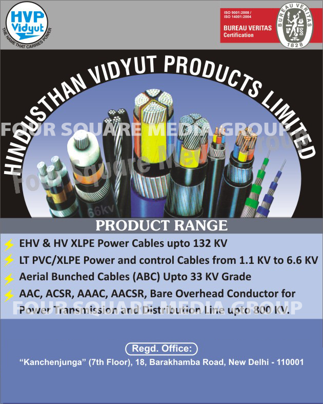 EHV Power Cables, HV XLPE Power Cables, LT PVC Power Cables, LT XLPW Power Cables, LT PVC Control Cables, LT XLPE Control Cables, Aerial Bunched Cables, AAC Conductors, ACSR Conductors, AACSR Conductors, Bare Overhead Conductors 