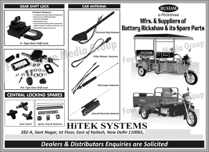 Battery Rickshaws like E Rickshaws, Battery Rickshaw Spare Parts like E Rickshaw Spare Parts, Pin Type Gear Shift Locks, U Type Gear Shift Locks, Central Locking Spares like, Door Switches, Central Locking Spares like Spokes, Central Locking Spares Ie Strips, Central Locking Spares like fasteners, Electronic Roof Car Antennas, Pillar Mount Car Antennas, Telescopic Car Antennas, Internal Electronic Car Antennas