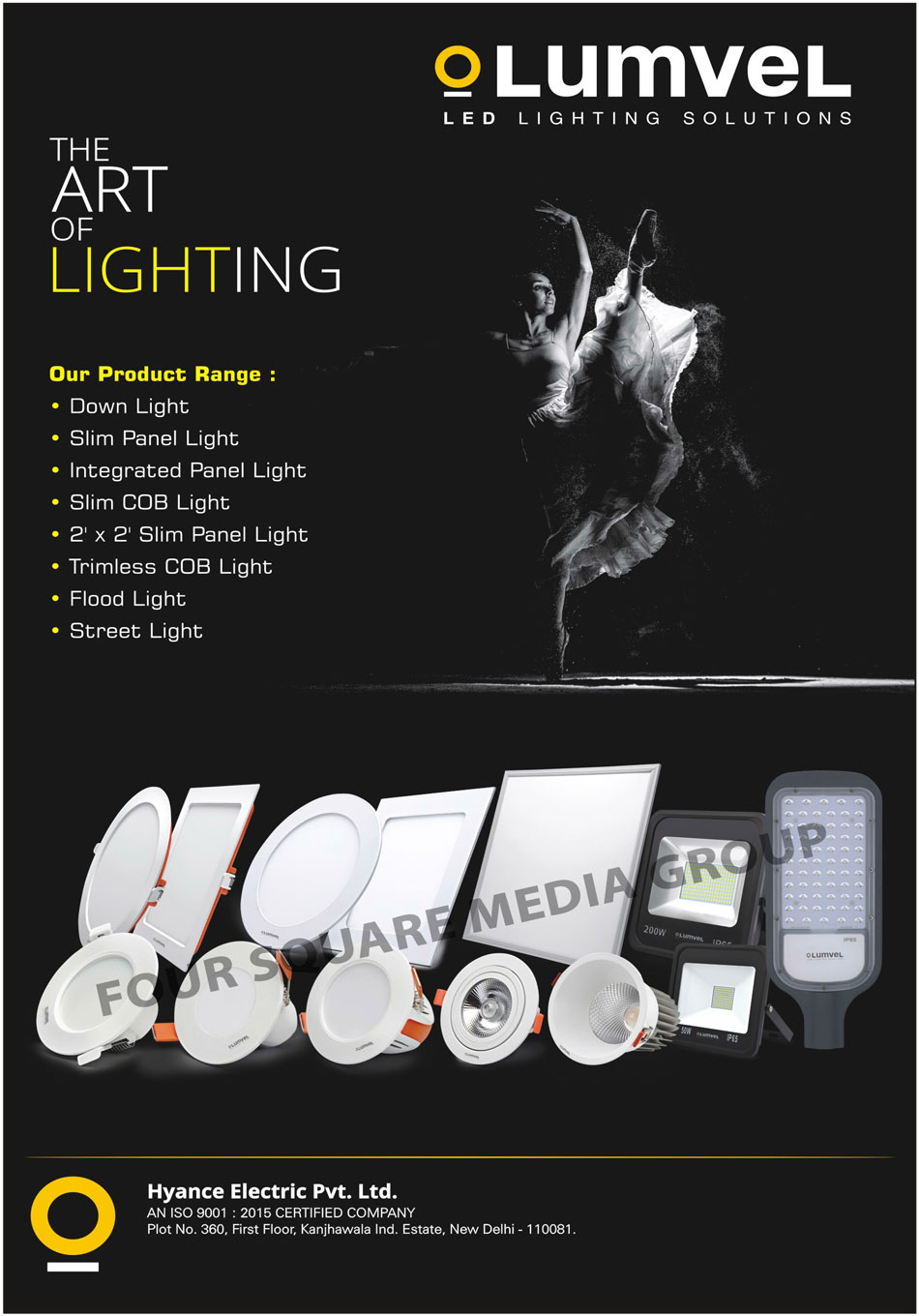 Led Lights, Down Lights, Slim Panel Lights, Integrated Panel Lights, Slim COB Lights, Slim Panel Lights, Trimless COB Lights, Flood Lights, Street Lights