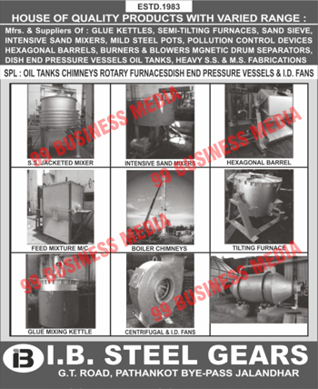 Sand Millers, Intensive Sand Mixers, Pollution Control Devices, Oil Tanks, Railway Components, Coach Components, Bush Components, General Fabrications, Centrifugal Fans, Id Fans, I Sand Mixers, Jacketed Chemical Mixtures, Rotary Furnaces, Polution Control Devises Hexagonal Barrels, Burners, Semi Tilting Furnaces, Pressure Vessels, SS Jacketed Mixers, Feed Mixture Machines, Boiler Chimneys, Tilting Furnaces, Glue Kettles, Oil Tank Dish End Pressure Vessels Oil Tanks, Burner Magnetic Drum Separators, Blower Magnetic Drum Separators, SS Fabrications, MS Fabrications, Oil Tank Chimneys, Rotary Furnace Dishes, End Pressure Vessels, ID Fans, Sand Sieves, Mild Steel Pots