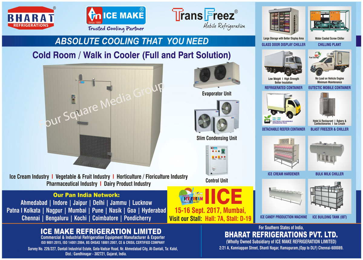 Commercial Refrigeration Equipments, Industrial Refrigeration Equipments, Cold Rooms, Walk In Coolers, Glass Door Display Chillers, Refrigerated Vehicles, Vertical Freeze, Ice Candy Production Machines, Chilling Plants, Hardeners, Refrigeration Unit, Condensing Units, Air Cooled Condensing Units, Water Cooled Condensing Units, Evaporating Units, Refrigeration Unit Control Panels, Eutectic Mobile Container, Detachable Reefer Container, Blast Chiller, Ice Cream Hardener, Bulk Milk Chiller, Ice Building Tank