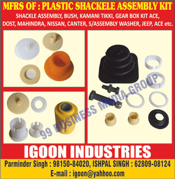 Plastic Shackle Assembly Kits, Bushes, Shackle Assemblies, Kamani Tikki Kits, ACE Gear Box Kits, Assembly Washers, Dost Washers, Mahindra Washers, Nissan Washers, Canter Washers, Jeep Washers, ACE Washers, S Assembly Washers