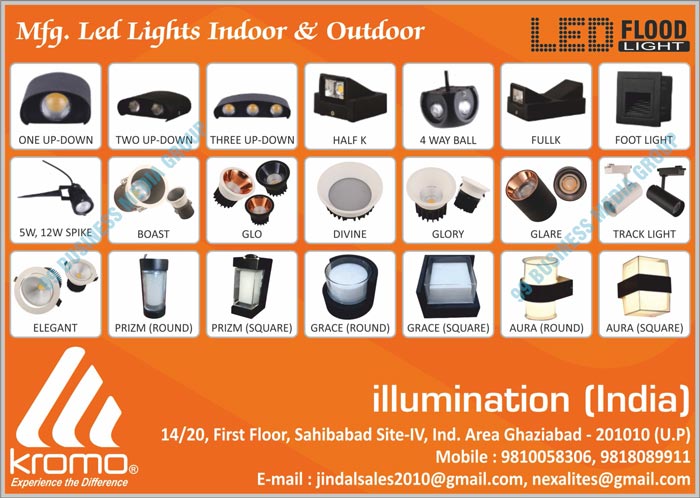 Led Lights, Indoor Led Lights, Outdoor Led Lights, One Up-Down Led Lights, Two Up-Down Led Lights, Three Up-Down Led Lights, Half K Led Lights, 4 Way Ball Led Lights, Fullk Led Lights, Foot Lights, Boast Led Lights, Glo Led Lights, Divine Led Lights, Glory Led Lights, Glare Led Lights, Track Lights, Elegant Led Lights, Round Prizm Led Lights, Square Prizm Led Lights, Round Grace Led Lights, Square Grace Led Lights, Round Aura Led Lights, Square Aura Led Lights