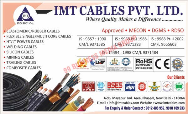 Elastomeric Cables, Rubber Cables, Flexible Single Core Cables, Multi Core Cables, HT Power Cables, LT Power Cables, Welding Cables, Braided Cables, Silicon Cables, Mining Cables, Training Cables, Composite Cables