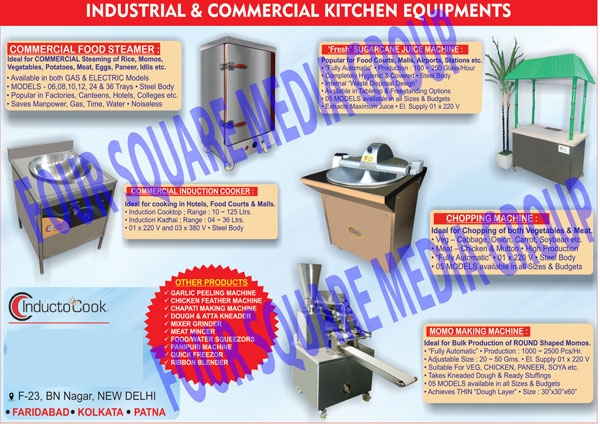 Commercial Induction Cooking Equipments, Induction Cooktops, Induction Cook Tops, Induction Kadhai, Induction Chapati Plates, Induction Dosa Plates, Induction Burner Ranges, Induction Chinese Range, Induction Chinese Woks, Induction Deep Fat Fryers, Induction Momo Steamers, Induction Momos Steamers, Induction Dimsum Steamers, Induction Buffet Warmers, Induction Chaffing Plates, Induction Griddle Plates, Induction Pasta Cookers, Induction Milk Boilers, Induction Boiling Pans, Induction Bratt Pans, Momo Making Machines, Samosa Making Machines, Momos Making Machines, Dimsum Making Machines, Induction Deep Fryers, Bowl Choppers, Electric Momo Steamers, Commercial Induction Food Steamers, Vegetable Cutting Machines, Vegetable Mixing Machines, Momo Making Machines, Commercial Induction Cookers, Commercial Induction Kadhai, Chapati Making Machines, Commercial Chopping Machines