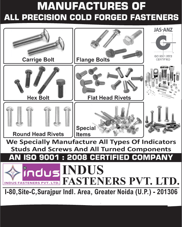 Carriage Bolts, Flange Bolts, Hex Bolts, Flat Head Rivets, Round Head Rivets, Precision Cold Forged Fasteners, Indicator Studs, Screws, Turned Components