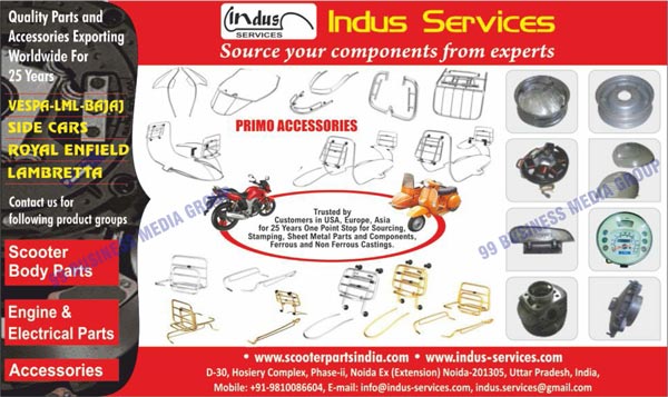 Automotive Accessories, Two Wheeler Auto Accessories, Two Wheeler Accessories, Vespa Scooter Parts, Vespa Scooter Aluminium Trims, Vespa Scooter Bumpers, Vespa Scooter Cowl Protectors, Vespa Scooter Chrome parts, Vespa Scooter Flywheel Magneto, Vespa Scooter Lamp Blinkers, Vespa Scooter Mudguard, Vespa Scooter Mufflers, Vespa Scooter Silencers, Automotive Mats, Vespa Scooter Rubber Mats, Vespa Scooter Panels, Vespa Scooter Racks, Vespa Scooter Sidecars, Vespa Scooter Shock Absorbers, Vespa Scooter Speedometers, Lamretta Scooter Parts, Stainless Steel Scooter Accessories, Chrome Scooter Accessories, Black Scooter Accessories, Two Wheeler Accessories, Stainless Steel Bike Accessories, Chrome Bike Accessories, Black Bike Accessories, Side Cars, Bike Spare Parts, Motorcycle Parts, Scooter Engine Parts, Scooter Auto Electrical Parts, Scooter Automotive Electrical Parts, Scooter Carburetors, Scooter Clutch, Scooter Crankcase, Scooter Crankshaft, Scooter Cylinder kits, Scooter Cylinder Piston Kits, Scooter Gear Groups, Scooter Kick Starters, Two Wheeler Accessories, Royal Enfield Motorcycle Accessories, LML Scooter Accessories, VESPA Scooter Accessories, Bajaj Scooter Accessories, Lamberatta Scooter Accessories, Automotive Spare Parts, Two Wheeler Spare Parts, Scooter Body Parts