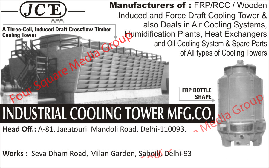 Induced Draft Cooling Tower, Force Draft Cooling, Air Cooling Systems, Humidification Plants, Heat Exchangers, Oil Cooling Systems, Cooling Towers, Cooling Tower Spare Parts, FRP Draft Cooling Tower, RCC Draft Cooling Tower, Wooden Draft Cooling Tower, FRP Counter Flow, FRP Bottle Shape, Induced Draft Cross Flow Timber Cooling Towers