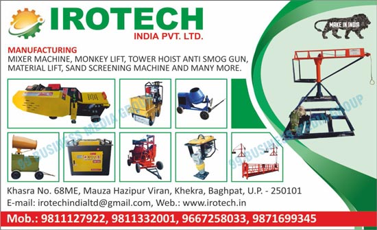 Mixer Machines, Monkey Lifts, Tower Hoist Anti Smog Guns, Material Lifts, Sand Screening Machines